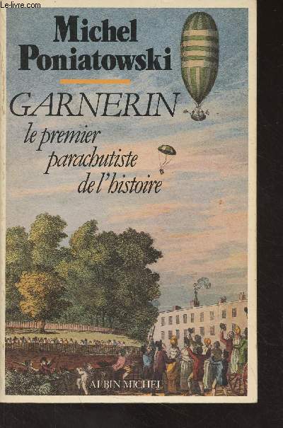 Garnerin, le premier parachutiste de l'histoire