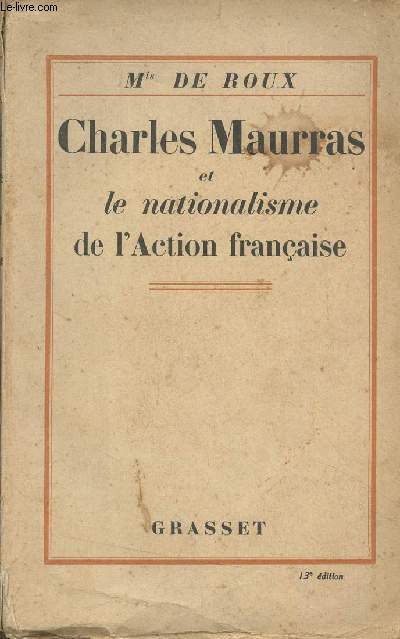 Charles Maurras et le nationalisme de l'Action franaise