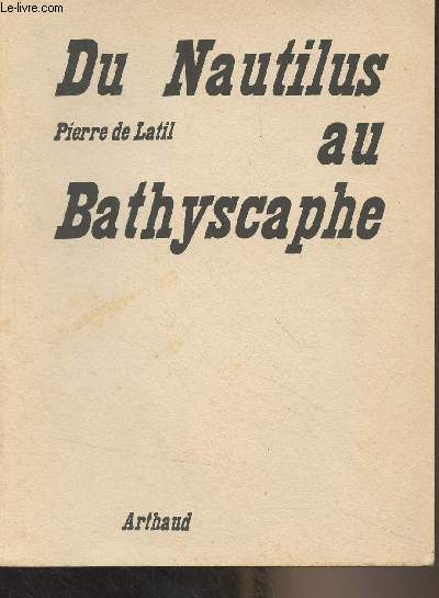 Du Nautilus au Bathyscaphe - Collection 