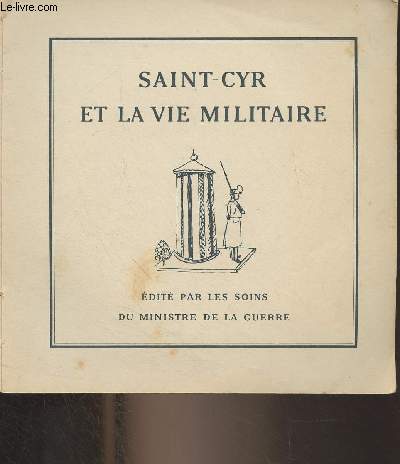 Saint-Cyr et la vie militaire