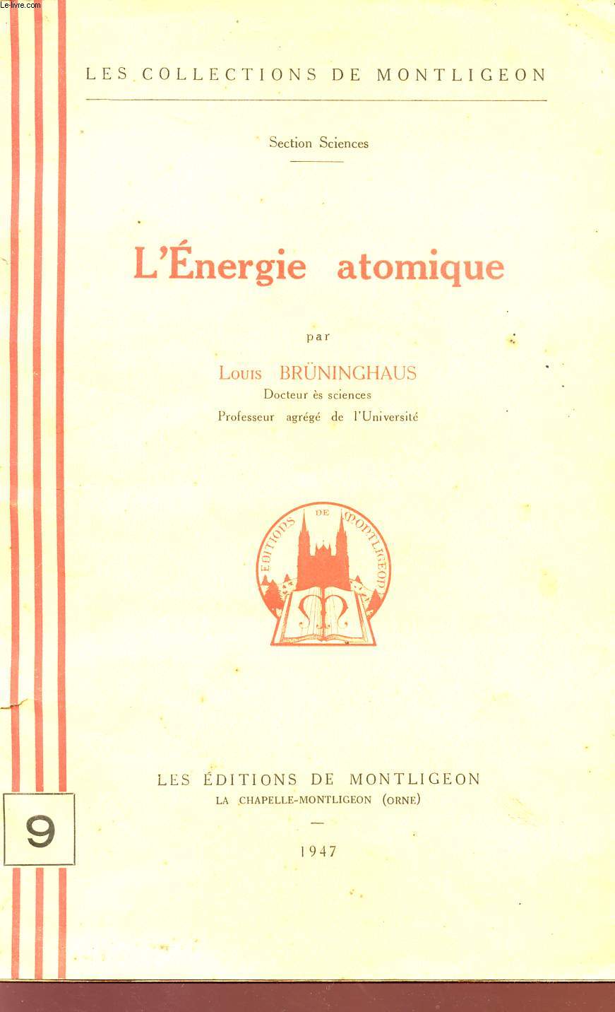 L'ENERGIE ATOMIQUE - LES COLLECTIONS DE MONTLIGEON - SECTION SCIENCES.