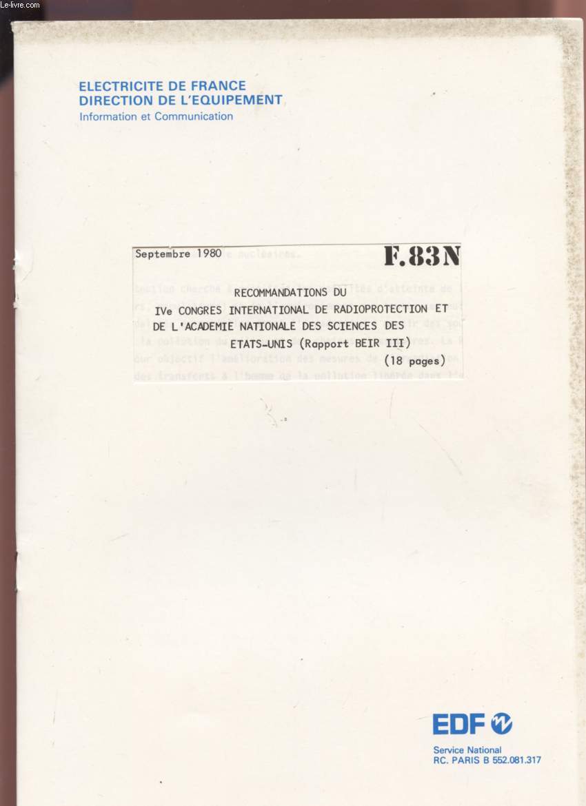 RECOMMANDATIONS DU IV CONGRES INTERNATIONAL DE RADIOPROTECTION ET DE L'ACADEMIE NATIONALE DES SCIENCES DES ETATS-UNIS - (RAPPORT BEIR III) - SEPTEMBRE 1980.