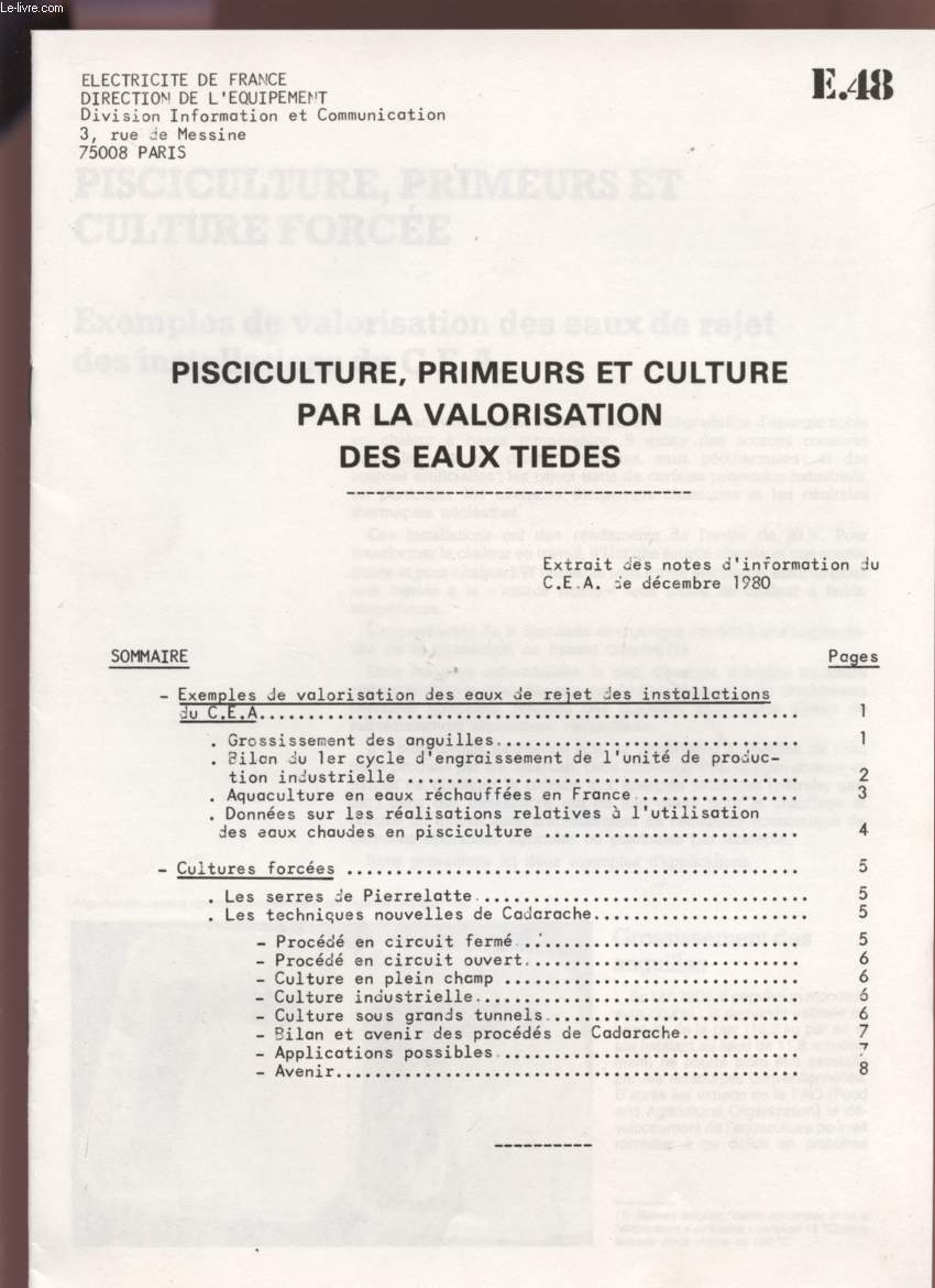 PISCICULTURE, PRIMEURS ET CULTURE PAR LA VALORISATION DES EAUX TIEDES - EXTRAIT DES NOTES D'INFORMATION DU C.E.A. DE DECEMBRE1980.