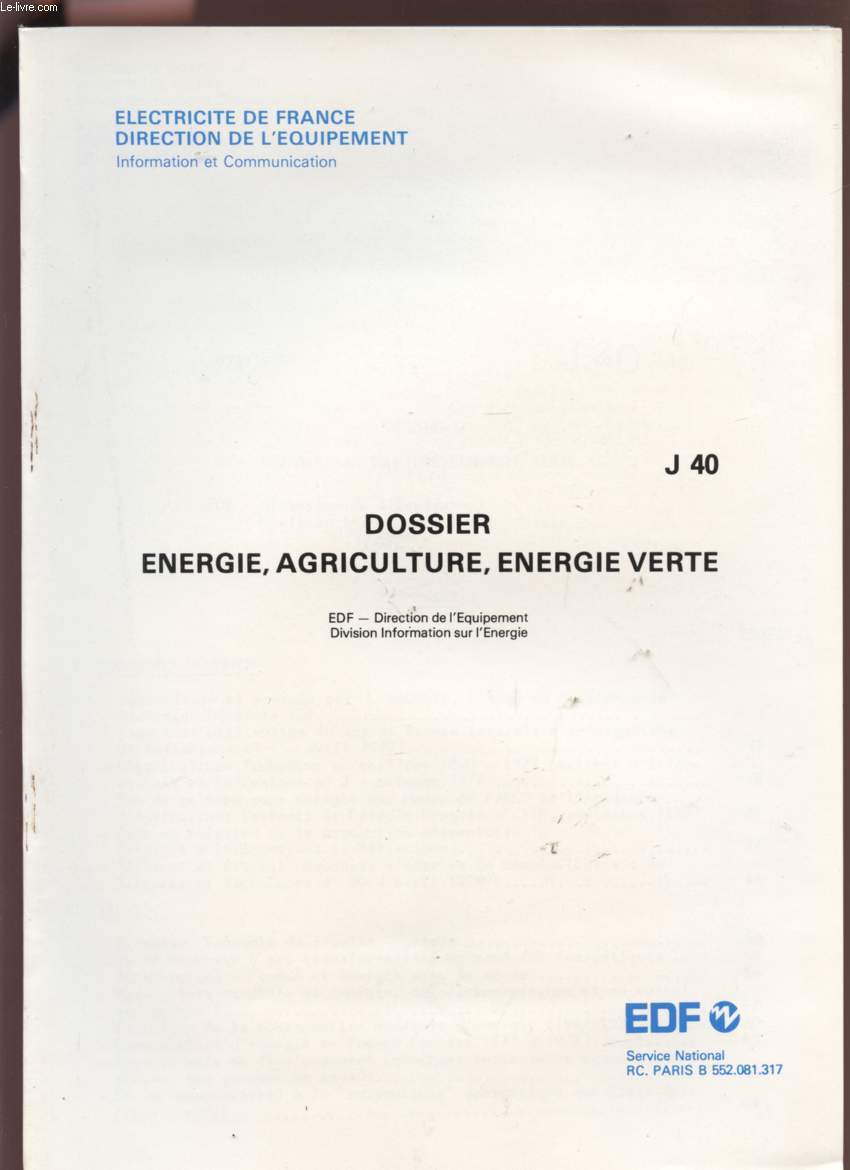 DOSSIER ENERGIE, AGRICULTURE, ENERGIE VERTE - 1978/79- J40