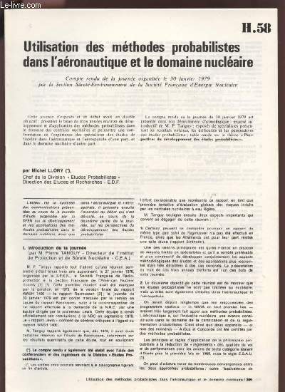 UTILISATION DES METHODES PROBALISTES DANS L'AERONOTIQUE ET LE DOMAINE NUCLEAIRE - COMPTE RENDU DE LA JOURNEE ORGANISEE LE 30 JANVIER 1979 - H58.