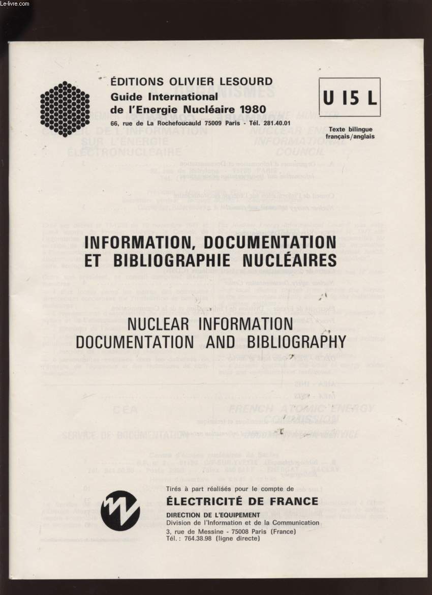 INFORMATION, DOCUMENTATION ET BIBLIOGRAPHIE NUCLEAIRES - TEXTE BILINGUE FRANCAIS / ANGLAIS - U 15 L.