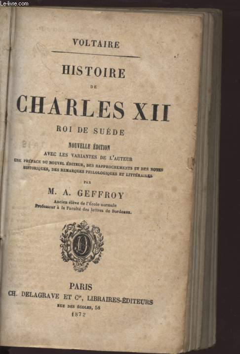 HISTOIRE DE CHARLES XII - ROI DE SUEDE .