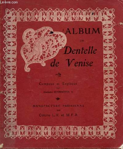 ALBUM DE DENTELLE DE VENISE.