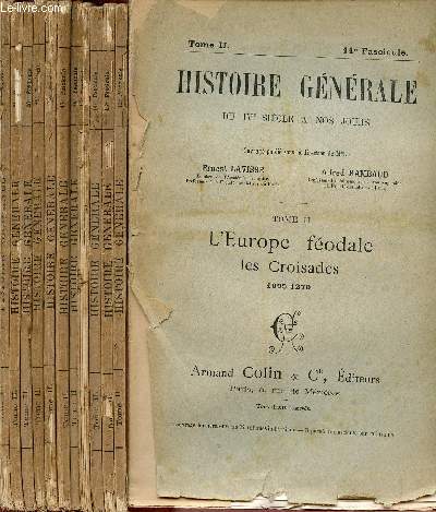 HISTOIRE GENERALE DU IV SIECLE A NOS JOURS / TOME II - L'EUROPE FEODALE (1095-1270) / FASCICULES N11  22 / COMPLET.