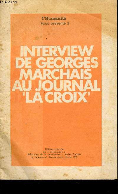 INTERVIEW DE GEORGES MARCHAIS AU JOURNAL 