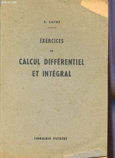 EXERCICES DE CALCUL DIFFERENTIEL ET INTEGRAL.