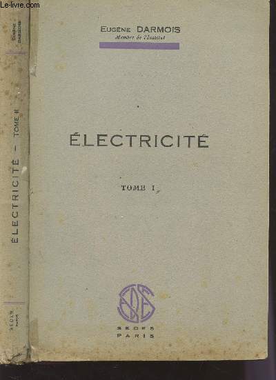 ELECTRICITE - EN 2 VOLUMES / TOMES I ET II.