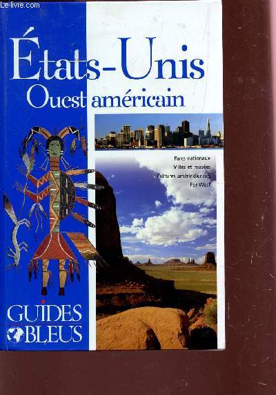 ETATS-UNIS , OUEST AMERICAIN / COLLECTION GUIDES BLEUS.