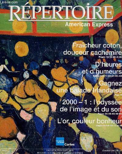 REPERTOIRE AMERICAN EXPRESS / N39 - OCTOBRE 1998 / FRAICHEUR COTON, DOUCEUR CACHEMIRE - GAGNEZ UNE BALADE IRLANDAISE - 2000-1 : L4ODYSSEE DE L'IMAGE ET DU SON - L'OR COULEUR BONHEUR.