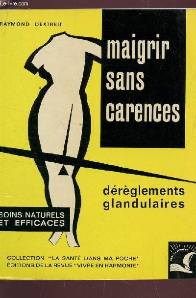 MAIGRIR SANS CARENCES - DEREGLEMENTS GLANDUAIRES / COLLECTION 