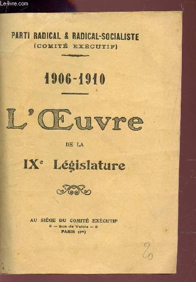 L'OEUVRE DE LA IXe LEGISLATURE - 1906-1910.