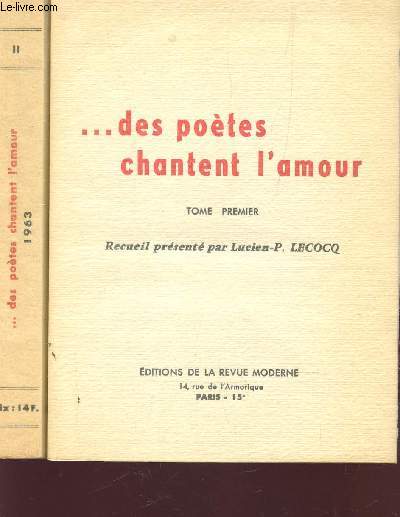 ... DES POETES CHANTENT L'AMOUR - EN 2 VOLUMES : TOME I + TOME II.