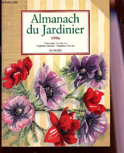 ALMANACH DU JARDINIER - ANNEE 1996.