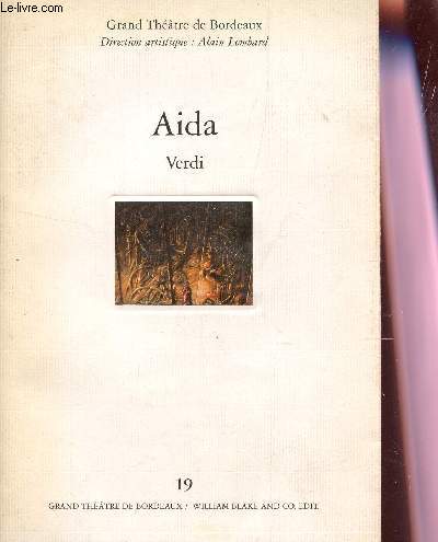 PROGRAMME DU GRAND THEATRE DE BORDEAUX : AIDA - PREMIERE LE 22 FEVRIER 1995.