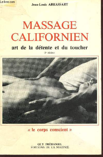 MASSAGE CALIFORNIEN - ART DE LA DETENTE ET DU TOUCHER / COLLECTION 