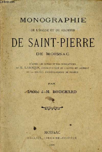 MONOGRAPHIE DE L'EGLISE ET DU CLOITRE DE SAINT-PIERRE DE MOISSAC.