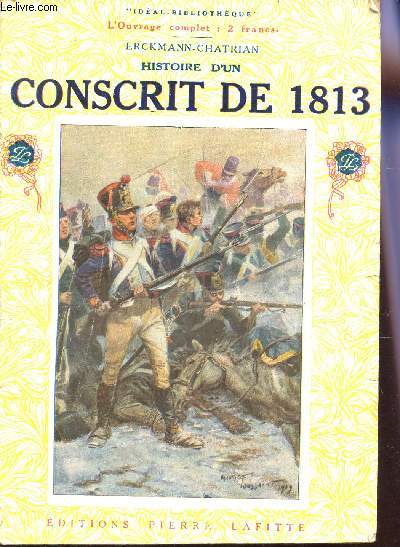 HISTOIRE D'UN CONSCRIT DE 1813 / COLLECTION 