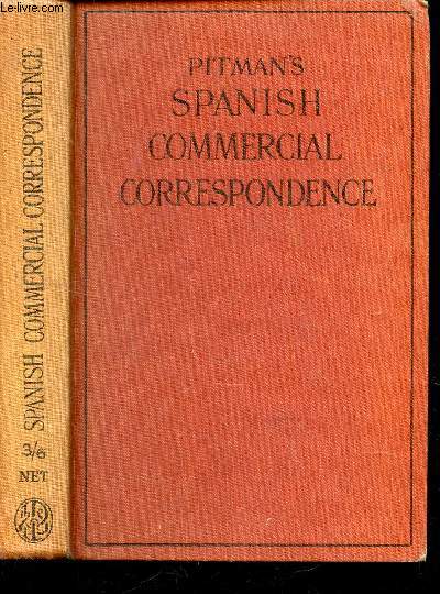 PITMAN'S SPANISH COMMERCIAL CORRESPONDENCE - (CORRESPONDENCIA COMERCIAL).