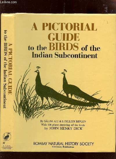 A PICTORIAL TO THE BIRDS OF THE INDIAN SUBCONTINENT.