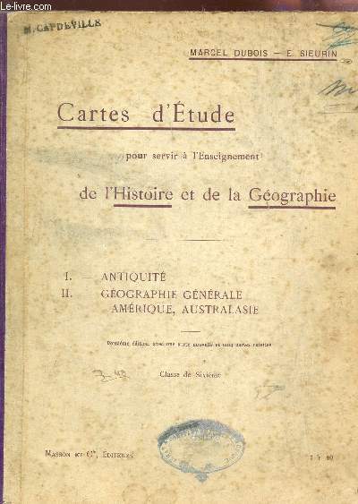 CARTES D'ETUDE POUR SERVIR A L'ENSEIGNEMENT DE L'HISTOIRE ET DE LA GEOGRAPHIE / I - ANTIQUITE - II - GEOGRAPHIE GENERALE AMERIQUE, AUSTRALASIE / CLASSE DE SIXIEME / 12 e EDITION.