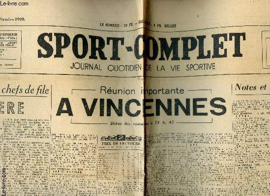 SPORT COMPLET / 11e ANNEE - N2920 - 29 FEVRIER 1956 / Les 3 chefs de file FIERE - Runion importante a vincennes - Notes et performances - etc....