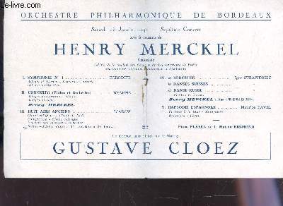 PROGRAMME OFFICIEL - HENRI MERCKEL, Gustave CLOEZ - Symphonie n1 - Concerto (violon et orchestre) - Huit airs anciens - Berceuse, danses russes, danse russe - Rapsodie espagnole .