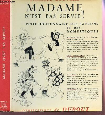 MADAME N'EST PAS SERVIE! - PETIT DICTIONNAIRE DES PATRONS ET DOMESTIQUES.