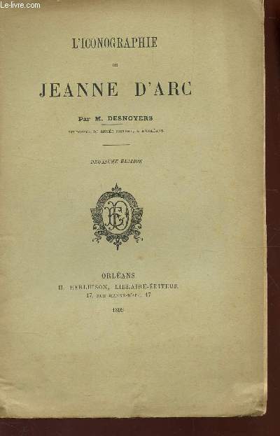 L'ICONOGRAPHIE DE JEANNE D'ARC / 2e EDITION.