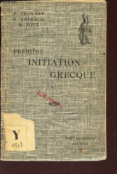PREMIERE INITIATION GRECQUE / POUR LA CLASSE DE 4e.