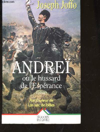 ANDREI OU LE HUSSARD DE L'ESPERANCE
