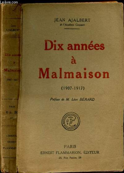 DIX ANNEES A MALMAISON (1907-1917).