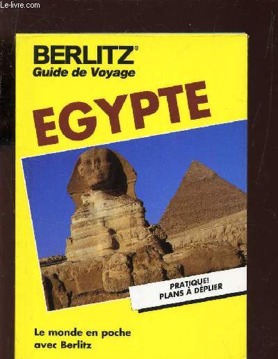 EGYPTE / PRATIQUE! PLANS A DEPLIER - BERLITZ GUIDE DE VOYAGE.