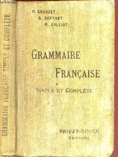GRAMMAIRE FRANCAISE - SIMPLE ET COMPLETE.