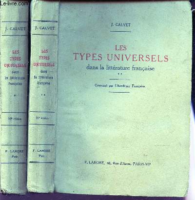 LES TYPES UNIVERSELS DANS LA LITTERATURE FRANCAISE. / en 2 VOLUMES : TOMES 1 + 2.