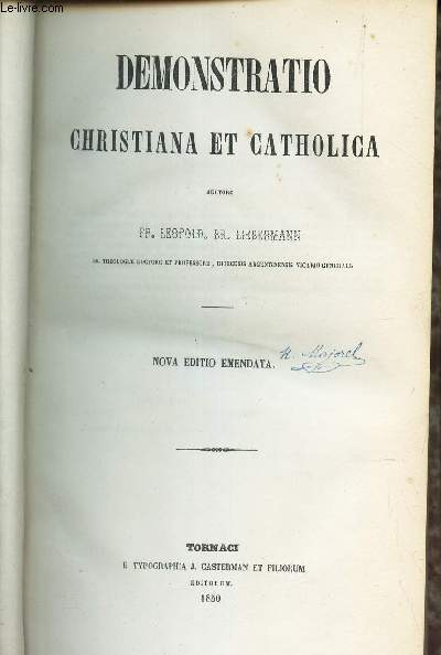 DEMONSTRATIO CHRISTINA ET CATHOLICA - NOVA EDITIO EMENDATA.