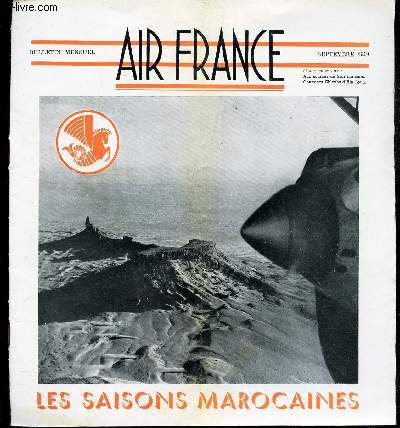 1 BROCHURE : AIR FRANCE - ECHOS DE L'AIR - N28 - SEPTEMBRE 1949. / LES SAISONS MAROCAINES.