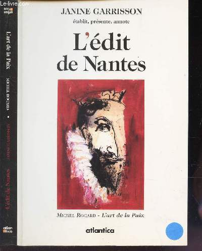 L'ART DE LA PAIX / L'EDIT DE NANTES.