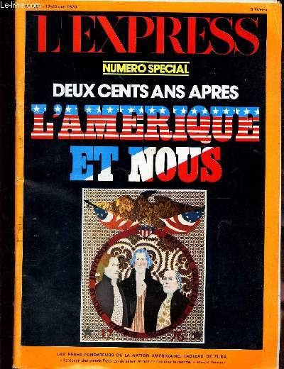 L'EXPRESS - N1297 - 17-23 mai 1976 / NUMERO SPECIAL : DEUX CENTS ANS APRES L'AMERIQUE ET NOUS.