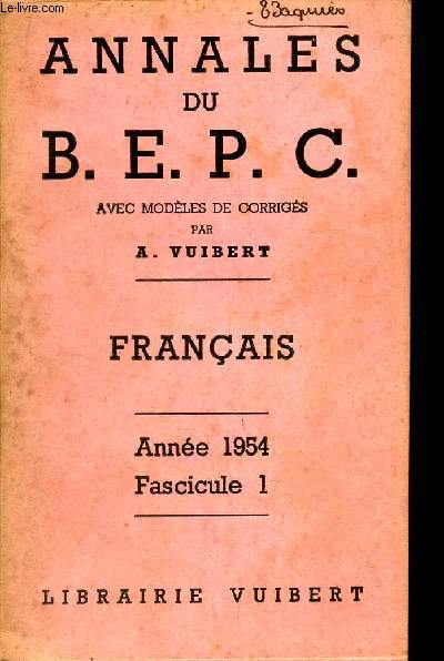 FRANCAIS - avec modeles de corrigs - ANNEE 1954 - FASCICULE 1 / ANNALES DU BEPC