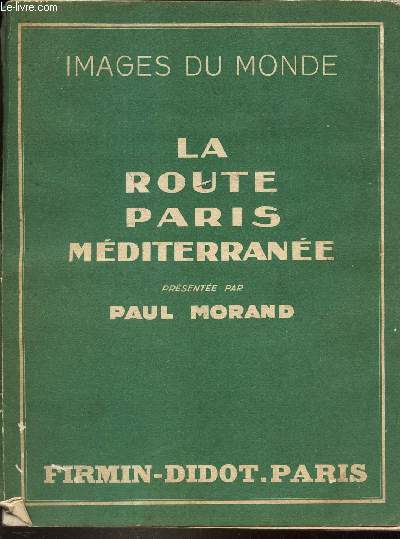 LA ROUTE PARIS MEDITERRANNEE