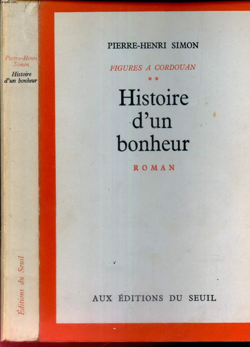 HISTOIRE D'UN BONHEUR - TOME II DE 