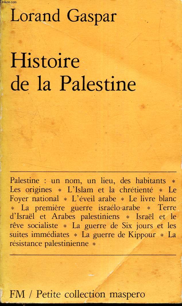 HISTORE DE LA PALESTINE - DES ORIGINES  1977.