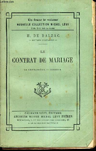 LE CONTRAT DE MARIAGE - La grenadiere - Gobsece.