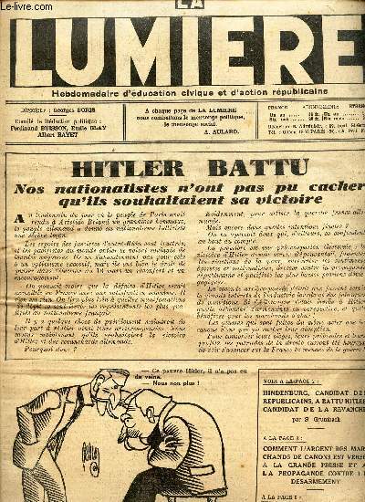 LA LUMIERE - 6e anne / N254-19 mars 1932 / HITLER BATTU - nos nationalistes n'ont pas du cacher qu'ils souhaitaient sa victoire etc...