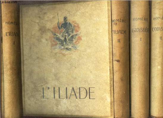 L'ILLIADE (2 volumes / TOMES 1 + 2) - L'ODYSSEE (2 volumes / TOMES 1 + 2).